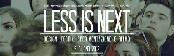 Less is Next Less is Next