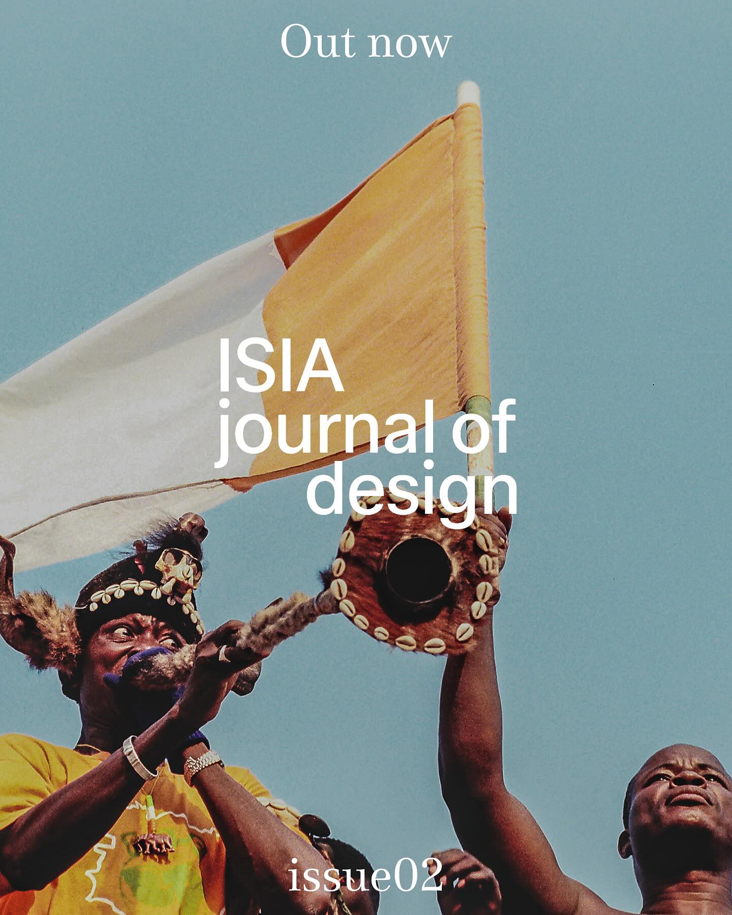 Copertina dell'ISIA Journal of Design, numero 02, con musicisti tradizionali e una bandiera al cielo.