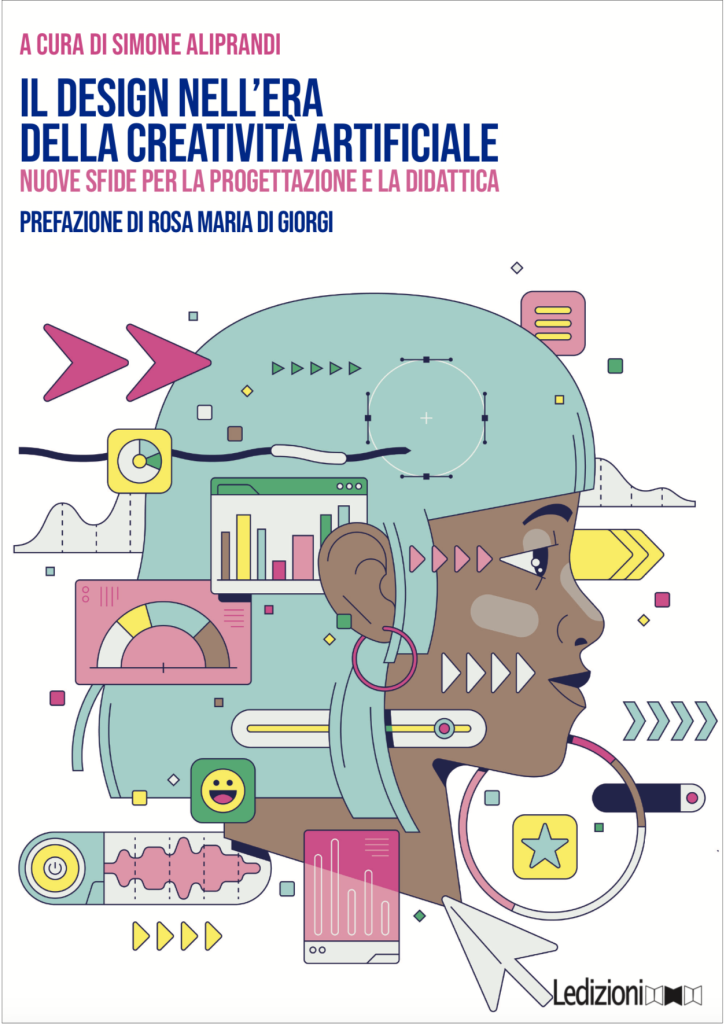 Copertina del libro "Il design nell’era della creatività artificiale. Nuove sfide per la progettazione e la didattica"