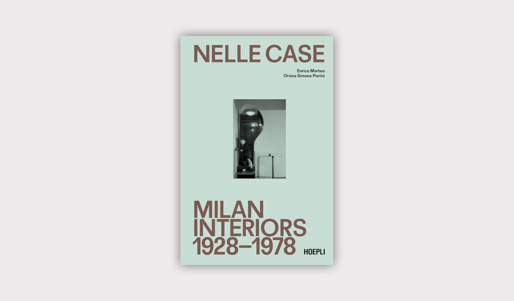 Libro "Nelle case. Milan Interiors 1938-1978" cover